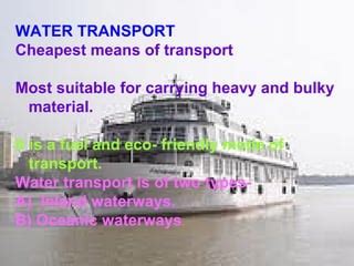 waterways are the cheapest means of transport